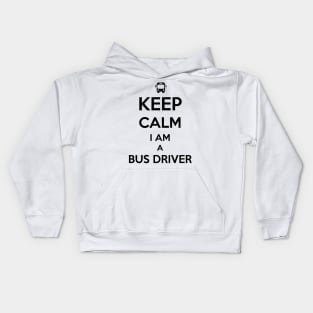 Keep Calm I am a Bus Driver Kids Hoodie